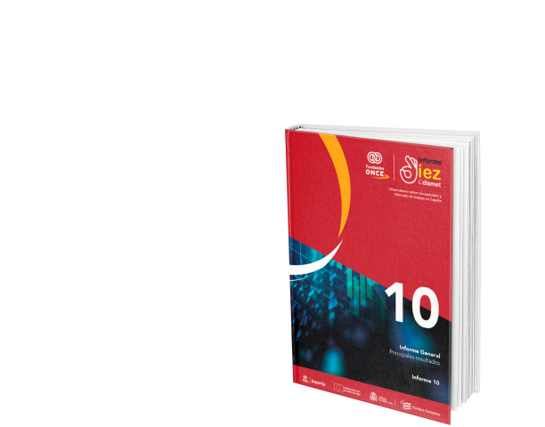 Informe 10 del Observatorio sobre Discapacidad y Mercado de Trabajo de la Fundación ONCE